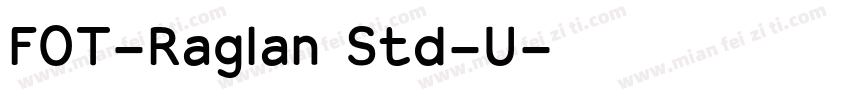 FOT-Raglan Std-U字体转换
